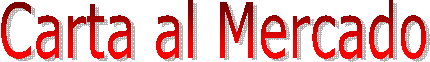 Carta al Mercado